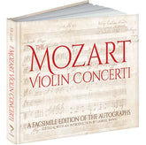 The Mozart Violin Concerti A Facsimile Edition of the Autographs