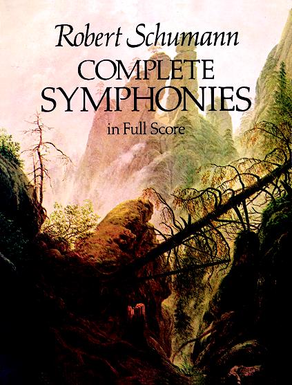 Schumann Complete Symphonies in Full Score