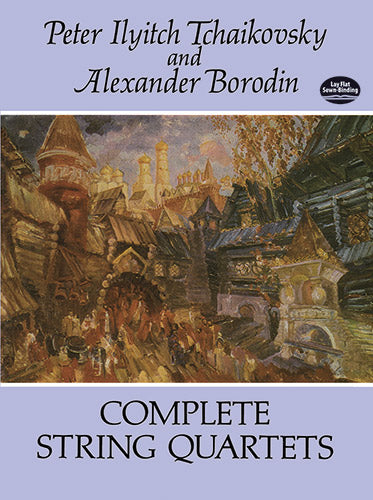 Tchaikovsky and Borodin Complete String Quartets