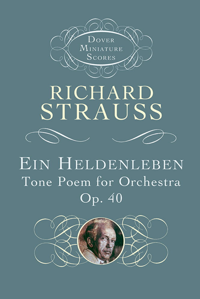 Strauss Ein Heldenleben: Tone Poem for Orchestra, Op. 40 Study Score