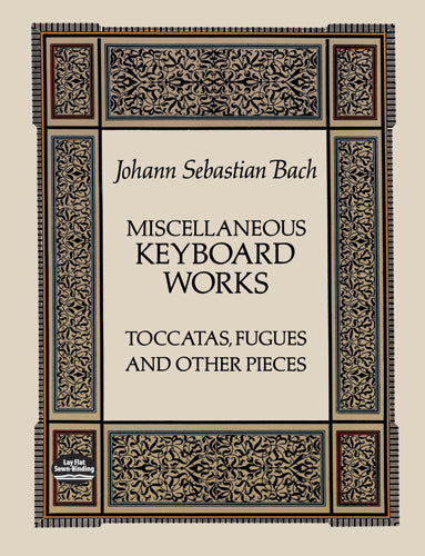 Bach Miscellaneous Keyboard Works Toccatas, Fugues and Other Pieces