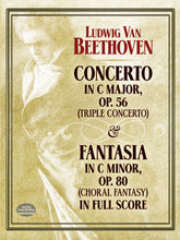 Beethoven Concerto in C Major, Op. 56 (Triple Concerto): and Fantasia in C Minor, Op. 80 (Choral Fantasy) in Full Score