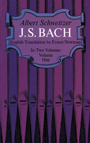 J. S. Bach Volume 1 Schweitzer