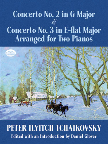 Tchaikovsky Concerto No. 2 in G Major & Concerto No. 3 in E-flat Major Arranged for Two Pianos