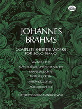 Brahms Complete Shorter Works for Solo Piano