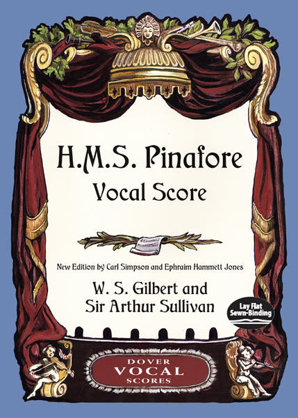 Gilbert and Sullivan H.M.S. Pinafore Vocal Score
