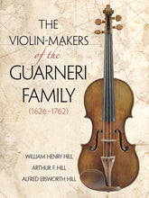 The Violin-Makers of the Guarneri Family (1626-1762)