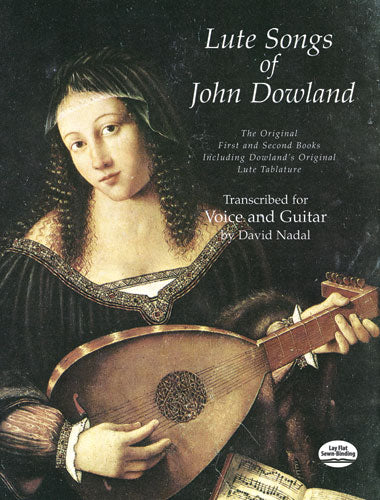 Dowland Lute Songs: The Original First and Second Books Including Dowland's Original Lute Tablature
