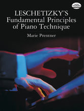 Leschetizky's Fundamental Principles of Piano Technique