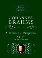 Brahms A German Requiem, Op. 45