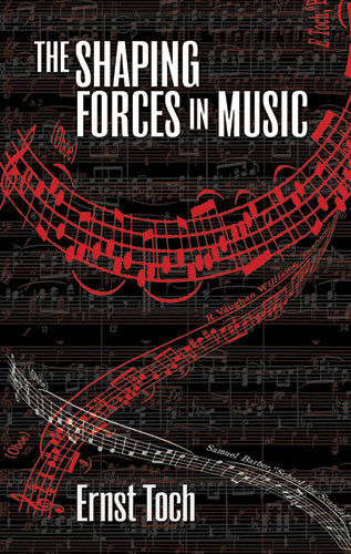 Toch The Shaping Forces in Music