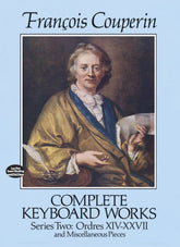 Couperin Complete Keyboard Works Series Two: Ordres XIV-XXVII and Miscellaneous Pieces