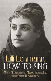 Lehmann How to Sing