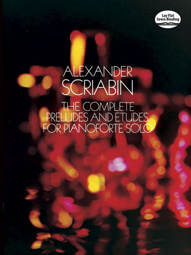 Scriabin The Complete Preludes and Etudes for Pianoforte Solo