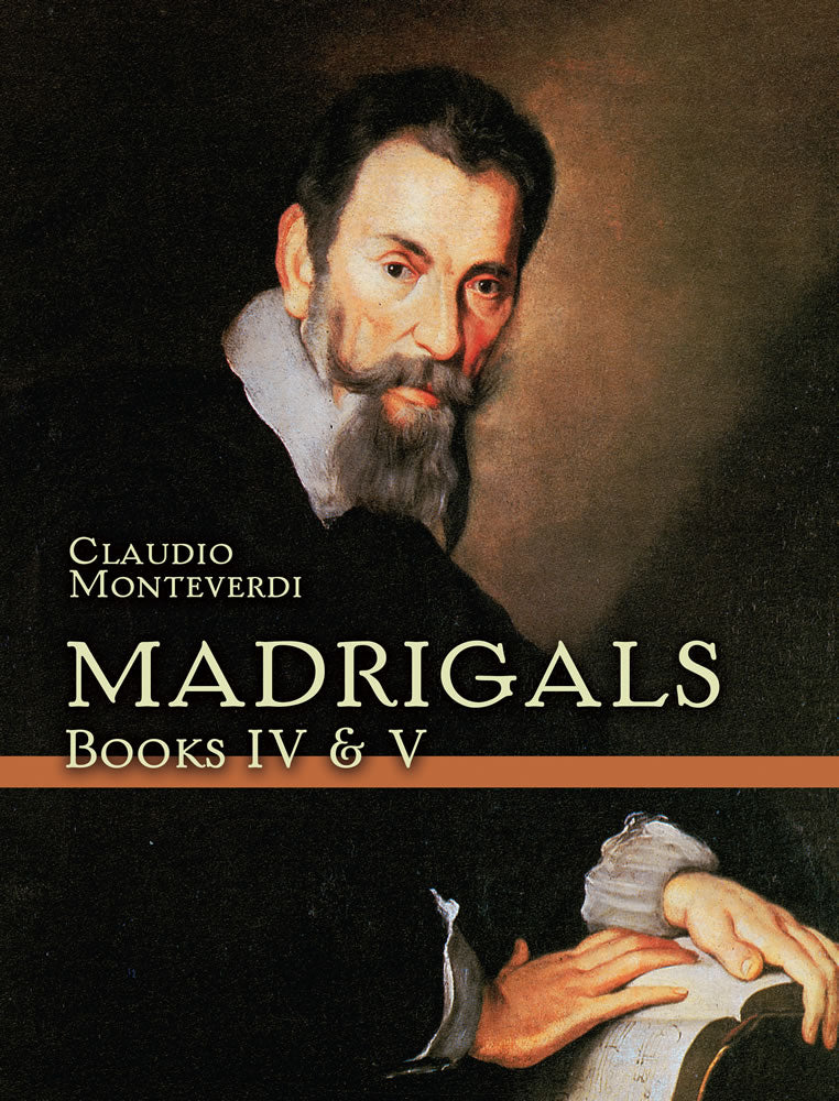 Monteverdi Madrigals, Books IV & V