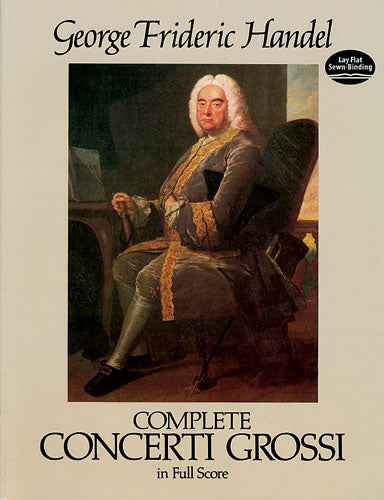 Handel Complete Concerti Grossi in Full Score