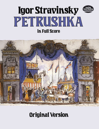 Stravinsky Petrushka in Full Score: Original Version