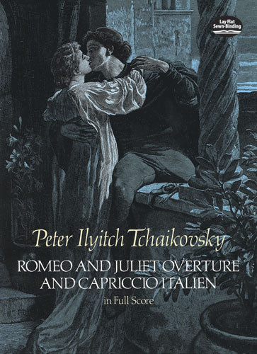 Tchaikovsky Romeo and Juliet Overture and Capriccio Italien in Full Score