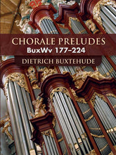 Buxtehude Chorale Preludes: BuxWv 177-224