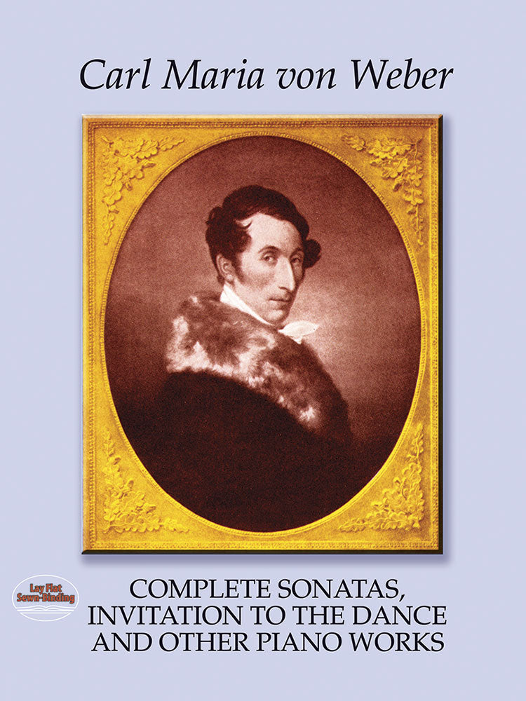 Weber Complete Sonatas, Invitation to the Dance and Other Piano Works