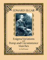 Elgar Enigma Variations and Pomp and Circumstance Marches in Full Score