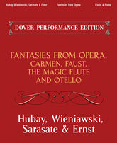 Fantasies from Opera for Violin and Piano: Carmen, Faust, The Magic Flute and Otello