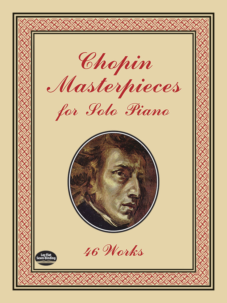 Chopin Masterpieces for Solo Piano: 46 Works