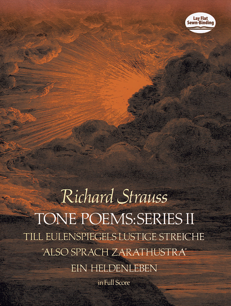 Strauss Tone Poems in Full Score, Series II: Till Eulenspiegels Lustige Streiche, also Sprach Zarathustra and Ein Heldenleben