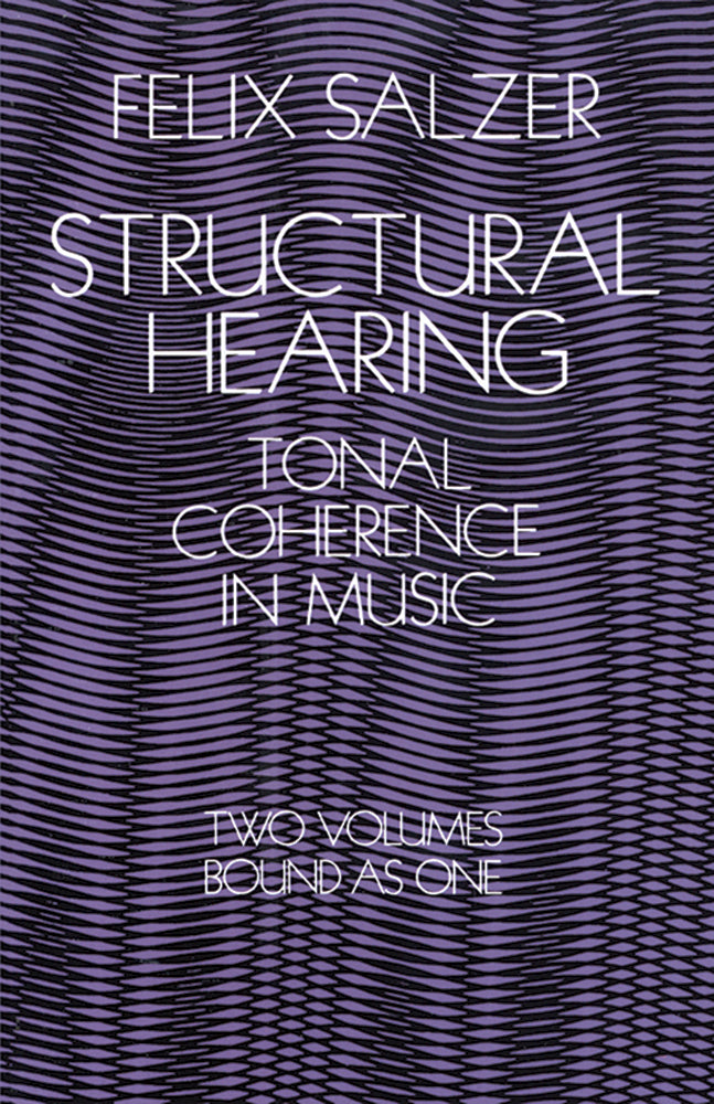 Structural Hearing: Tonal Coherence in Music