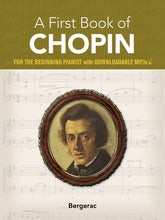 Chopin A First Book of Chopin: for the Beginning Pianist with Downloadable MP3s