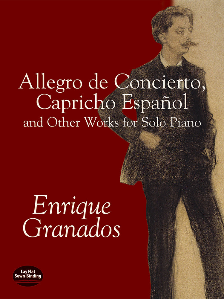 Granados Allegro de Concierto, Capricho Español and Other Works for Solo Piano