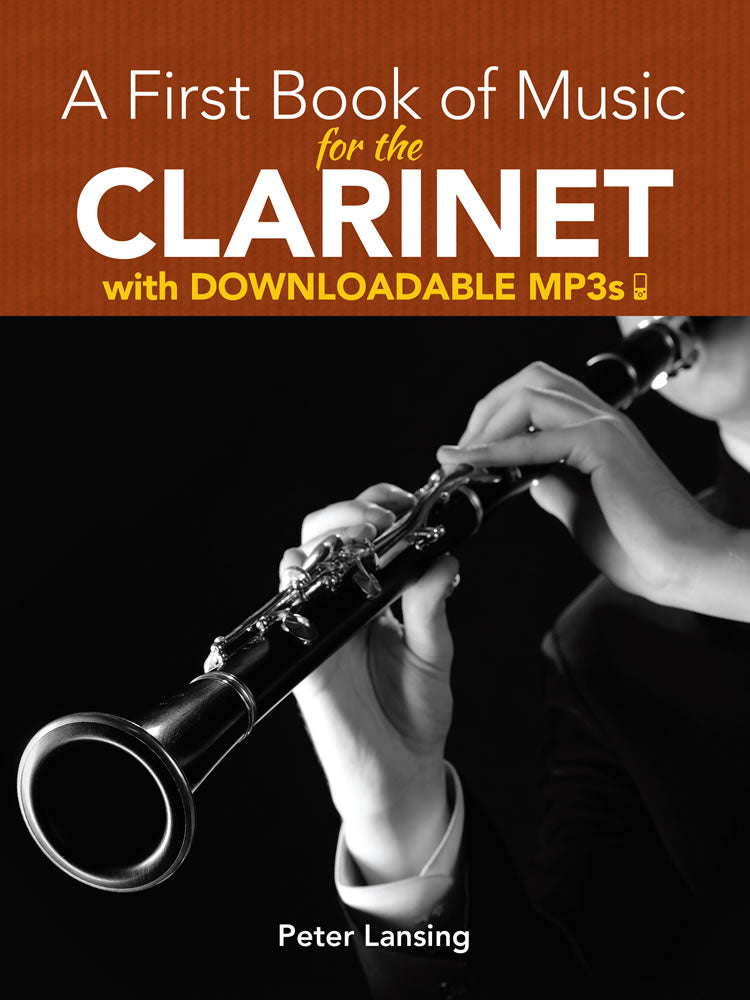 Lansing A First Book of Music for the Clarinet with Downloadable MP3s