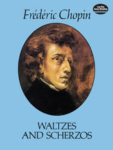 Chopin Waltzes and Scherzos