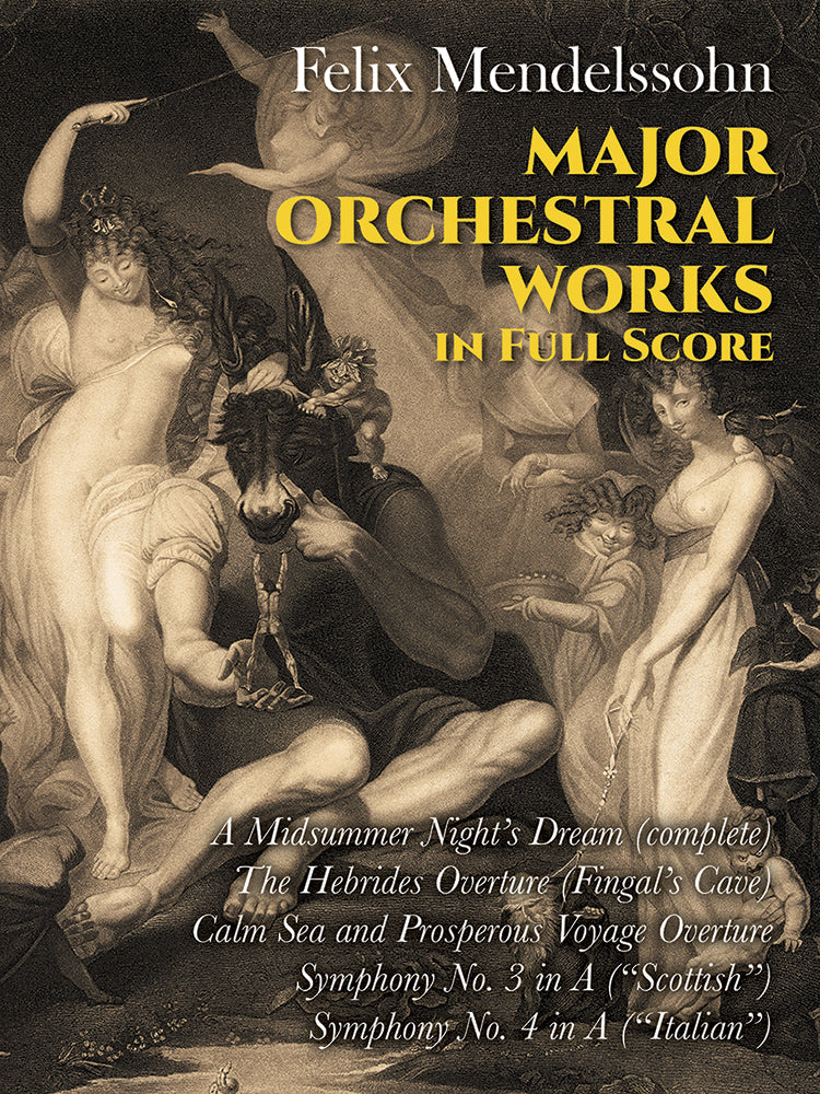 Mendelssohn Major Orchestral Works in Full Score