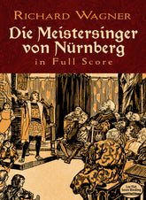Wagner Meistersinger von Nurnberg in Full Score