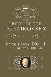 Tchaikovsky Symphony No. 4 in F Minor: Opus 36 Mini Score