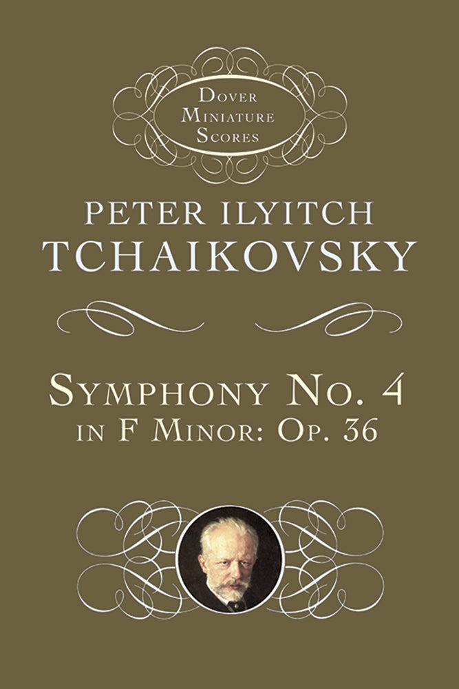 Tchaikovsky Symphony No. 4 in F Minor: Opus 36 Mini Score