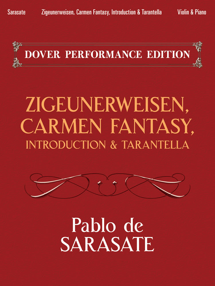 Sarasate Zigeunerweisen, Carmen Fantasy, Introduction & Tarantella: with Separate Violin Part