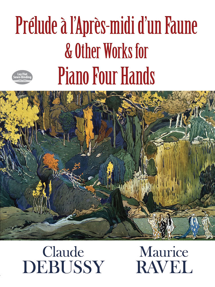 Debussy Prélude à l'Apres-midi d'un Faune and Other Works for Piano Four Hands