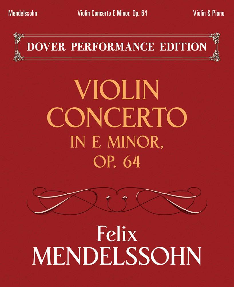 Mendelssohn Violin Concerto in E Minor, Op. 64: with Separate Violin Part