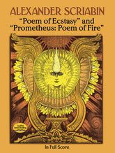 Scriabin Poem of Ecstasy and Prometheus Poem of Fire In Full Score