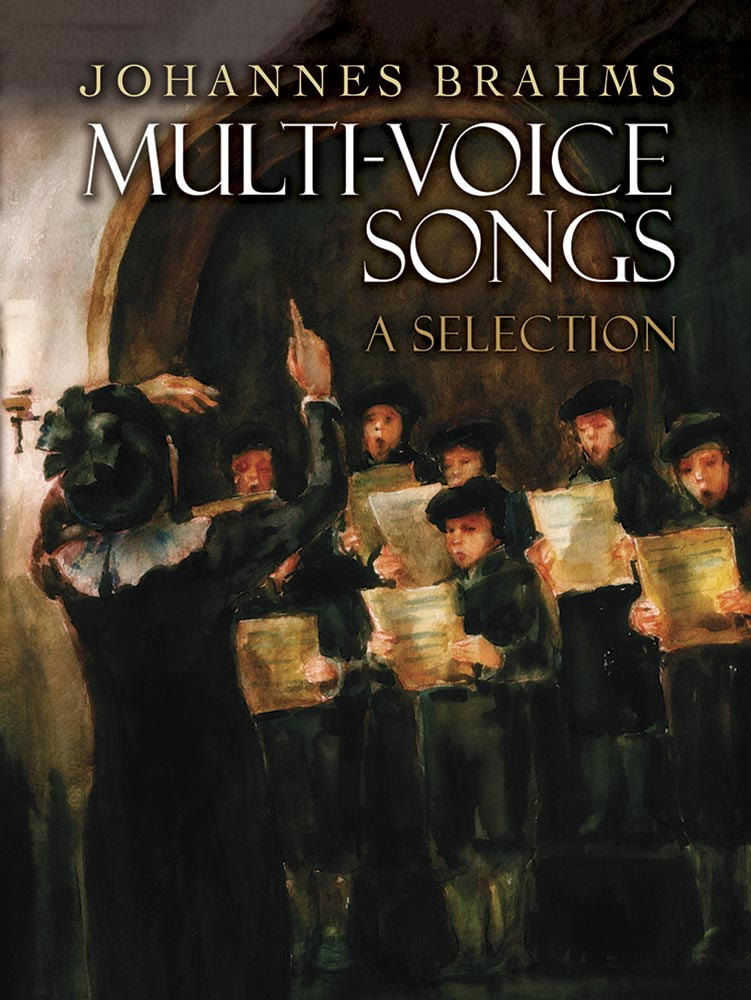 Brahms Multi-Voice Songs A Selection