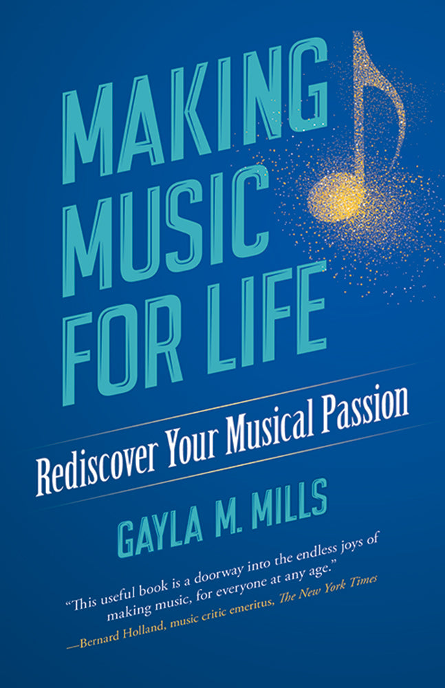 Making Music for Life Rediscover Your Musical Passion