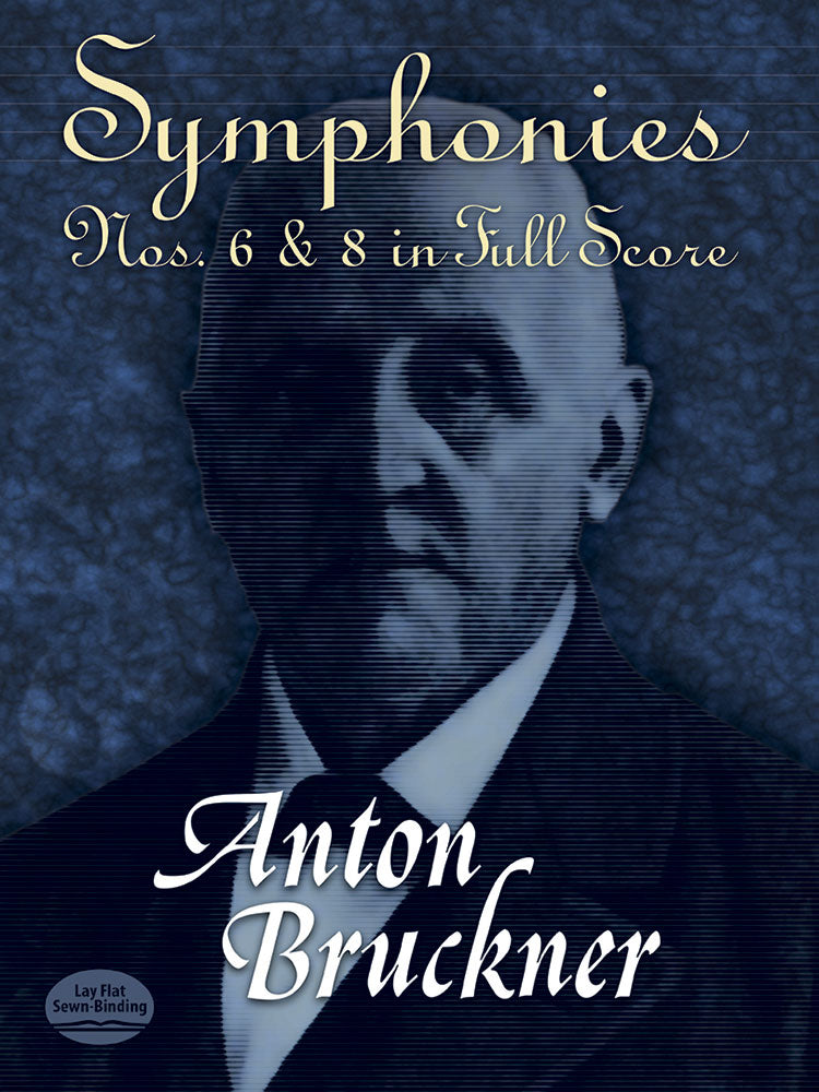 Bruckner Symphonies Nos. 6 & 8 in Full Score