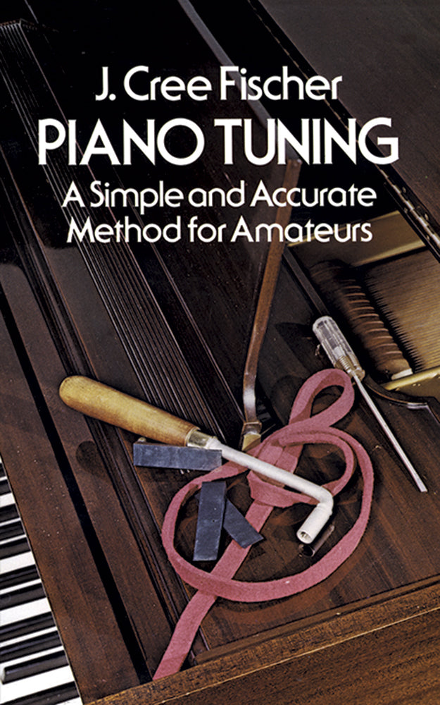 Piano Tuning: A Simple and Accurate Method for Amateurs