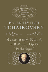 Tchaikovsky Symphony No. 6 in B Minor Op. 74 (Pathetique)