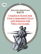 Bach Complete Suites for Unaccompanied Cello and Sonatas for Viola Da Gamba