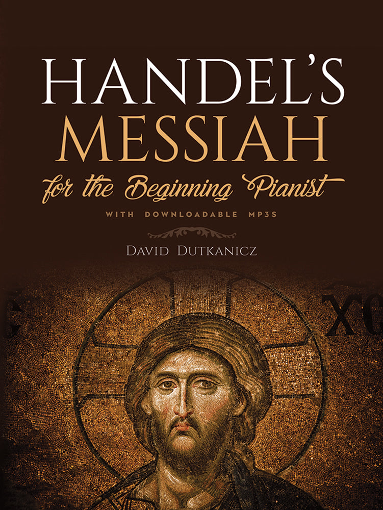 Handel's Messiah for the Beginning Pianist With Downloadable MP3s