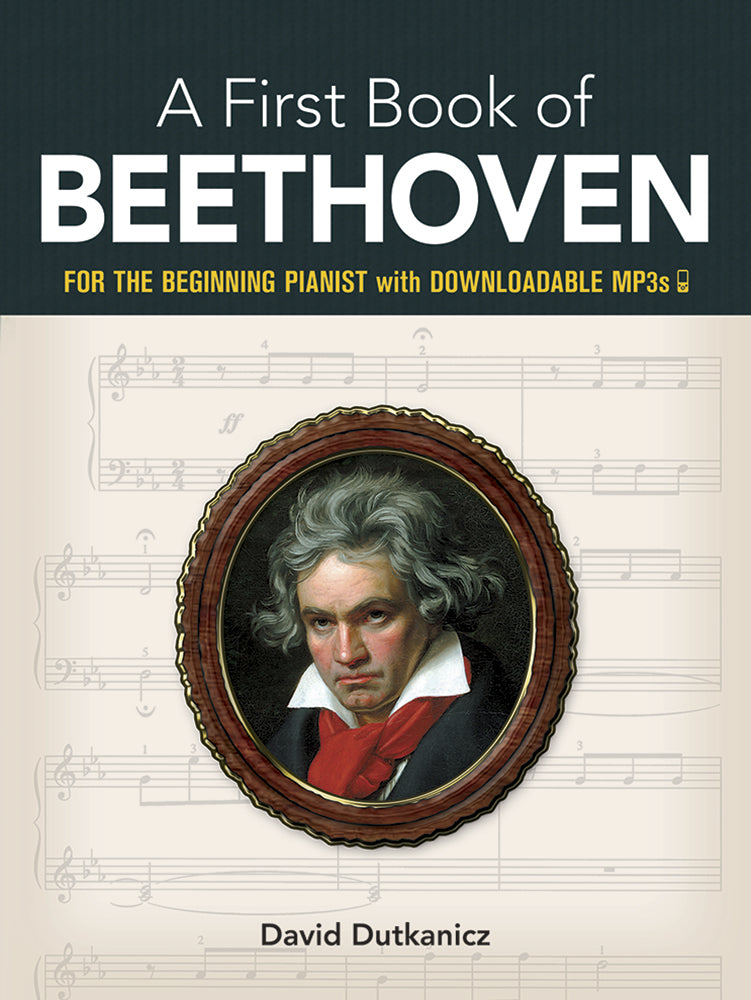 A First Book of Beethoven: 24 Arrangements for the Beginning Pianist with Downloadable MP3s