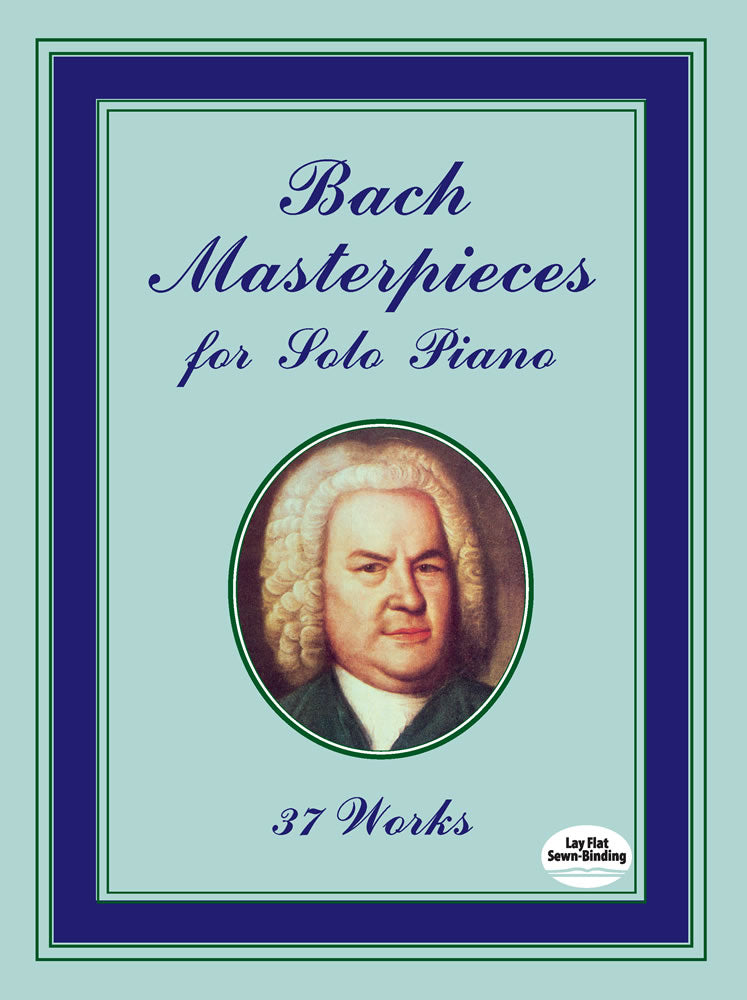 Bach Masterpieces for Solo Piano: 37 Works